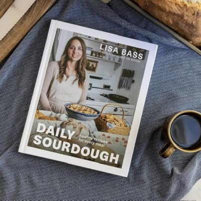 Daily Sourdough by Lisa Bass